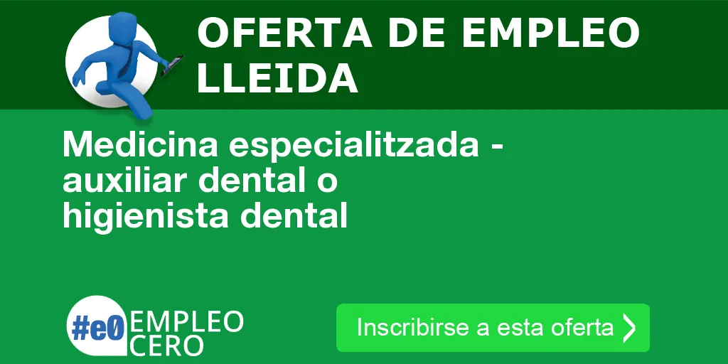 Medicina especialitzada - auxiliar dental o higienista dental