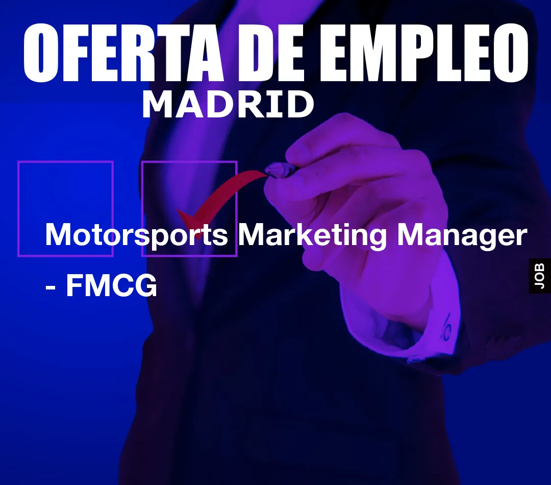 Motorsports Marketing Manager – FMCG