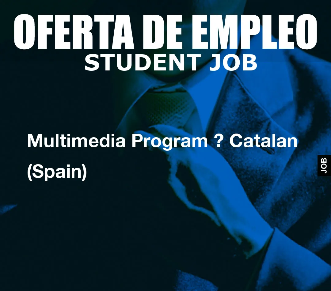 Multimedia Program ? Catalan (Spain)