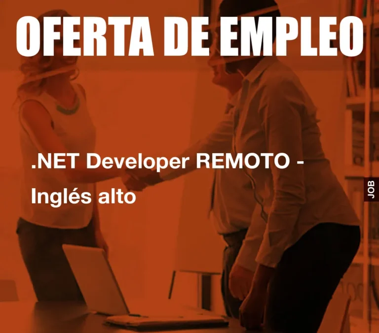 .NET Developer REMOTO – Inglés alto