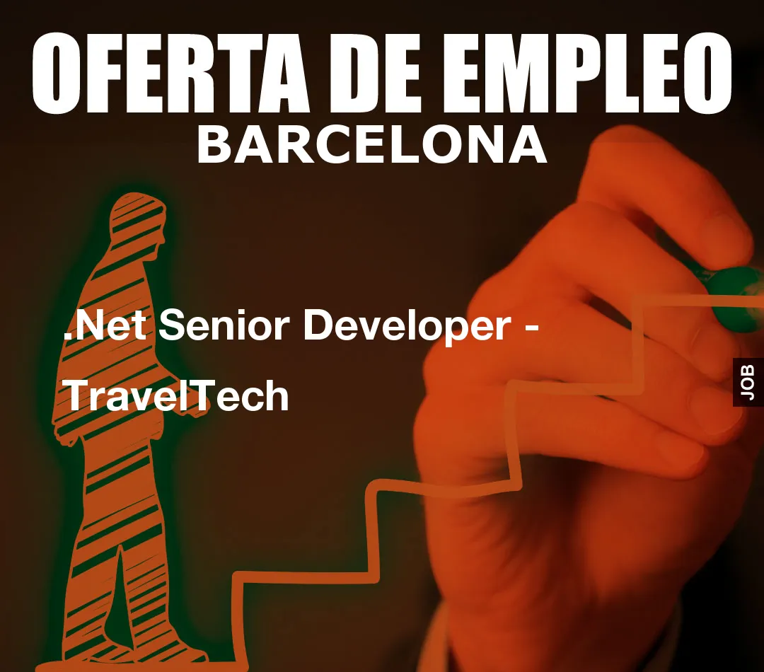 .Net Senior Developer – TravelTech