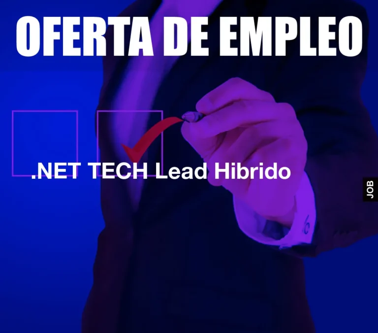 .NET TECH Lead Hibrido