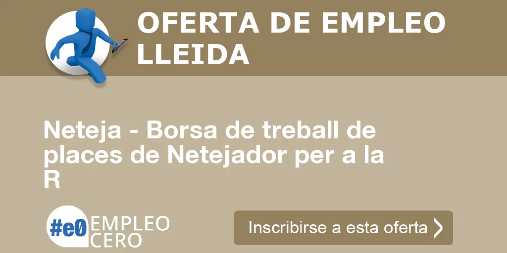 Neteja - Borsa de treball de places de Netejador per a la R