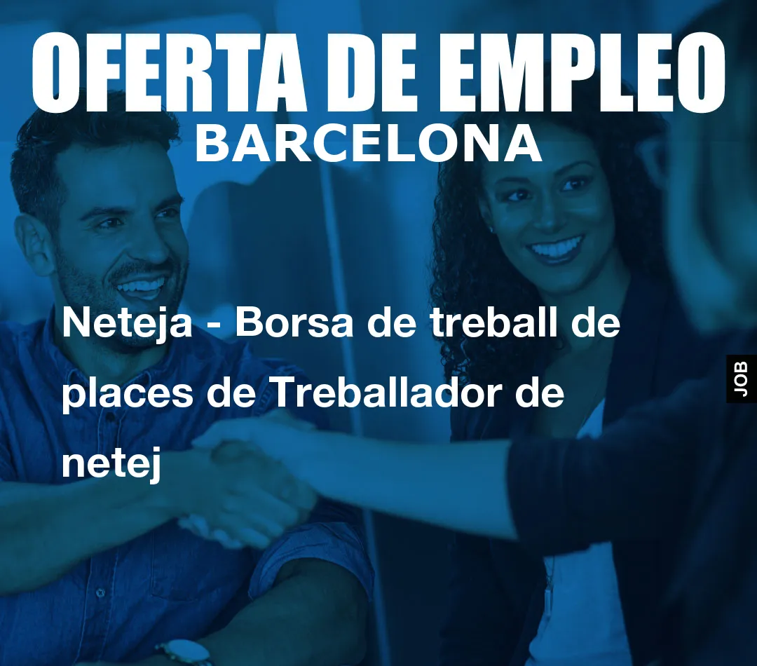 Neteja - Borsa de treball de places de Treballador de netej