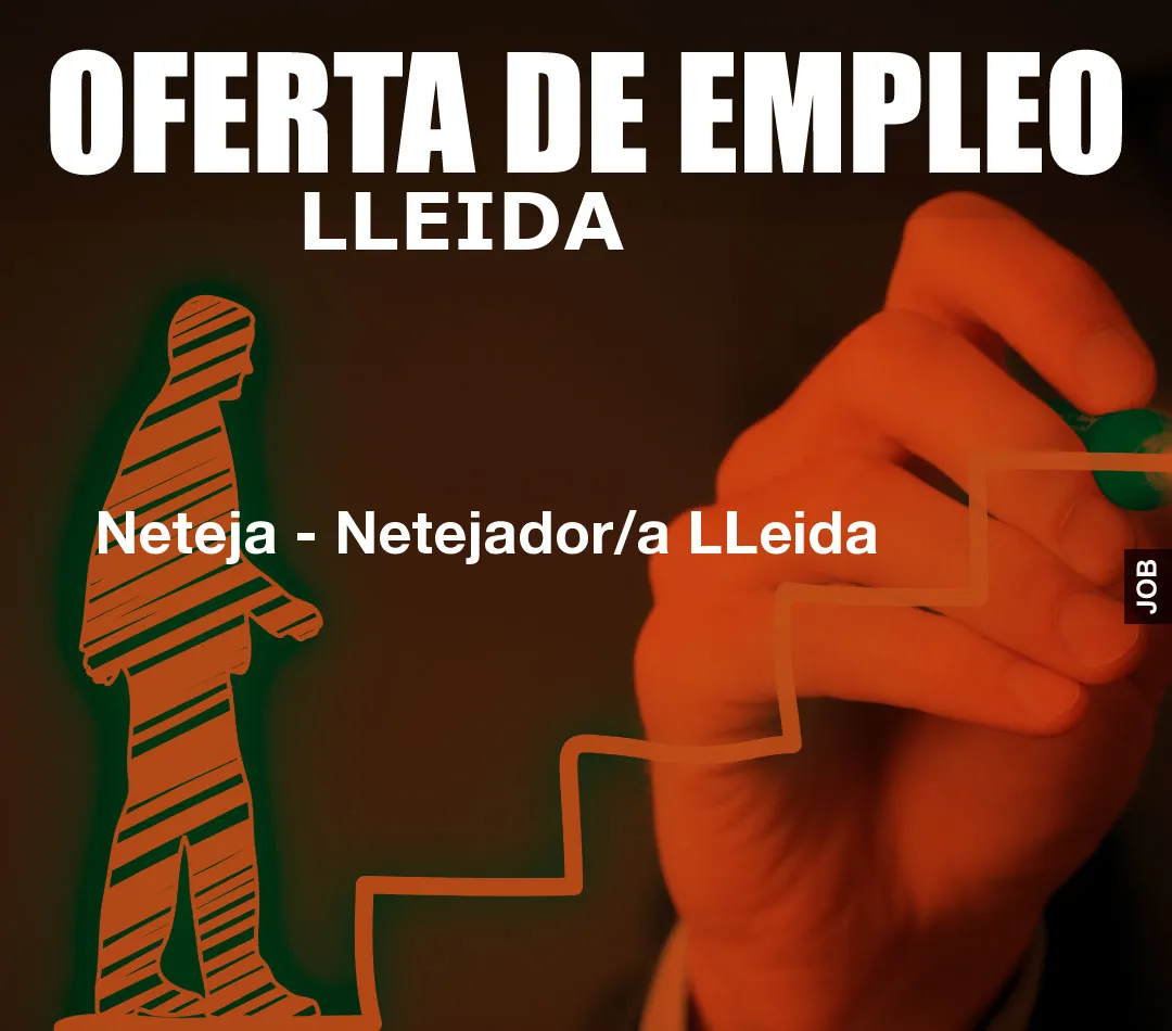 Neteja - Netejador/a LLeida