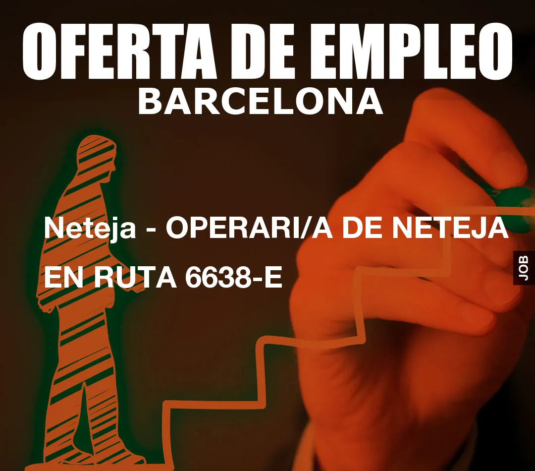 Neteja - OPERARI/A DE NETEJA EN RUTA 6638-E