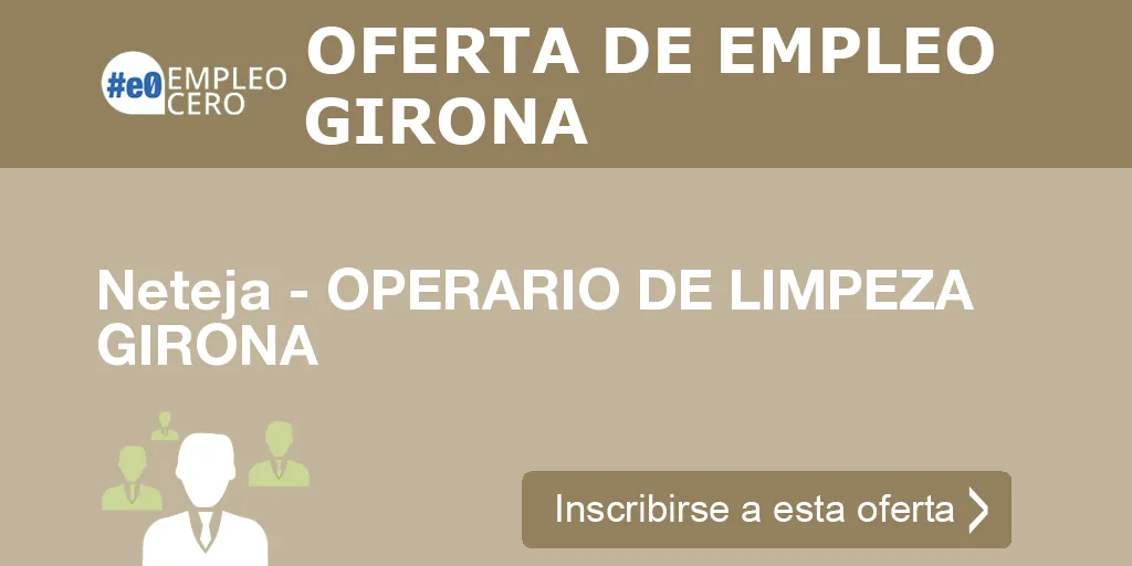Neteja - OPERARIO DE LIMPEZA GIRONA