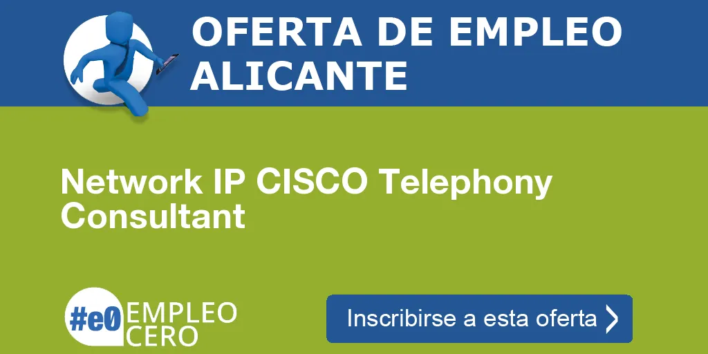 Network IP CISCO Telephony Consultant