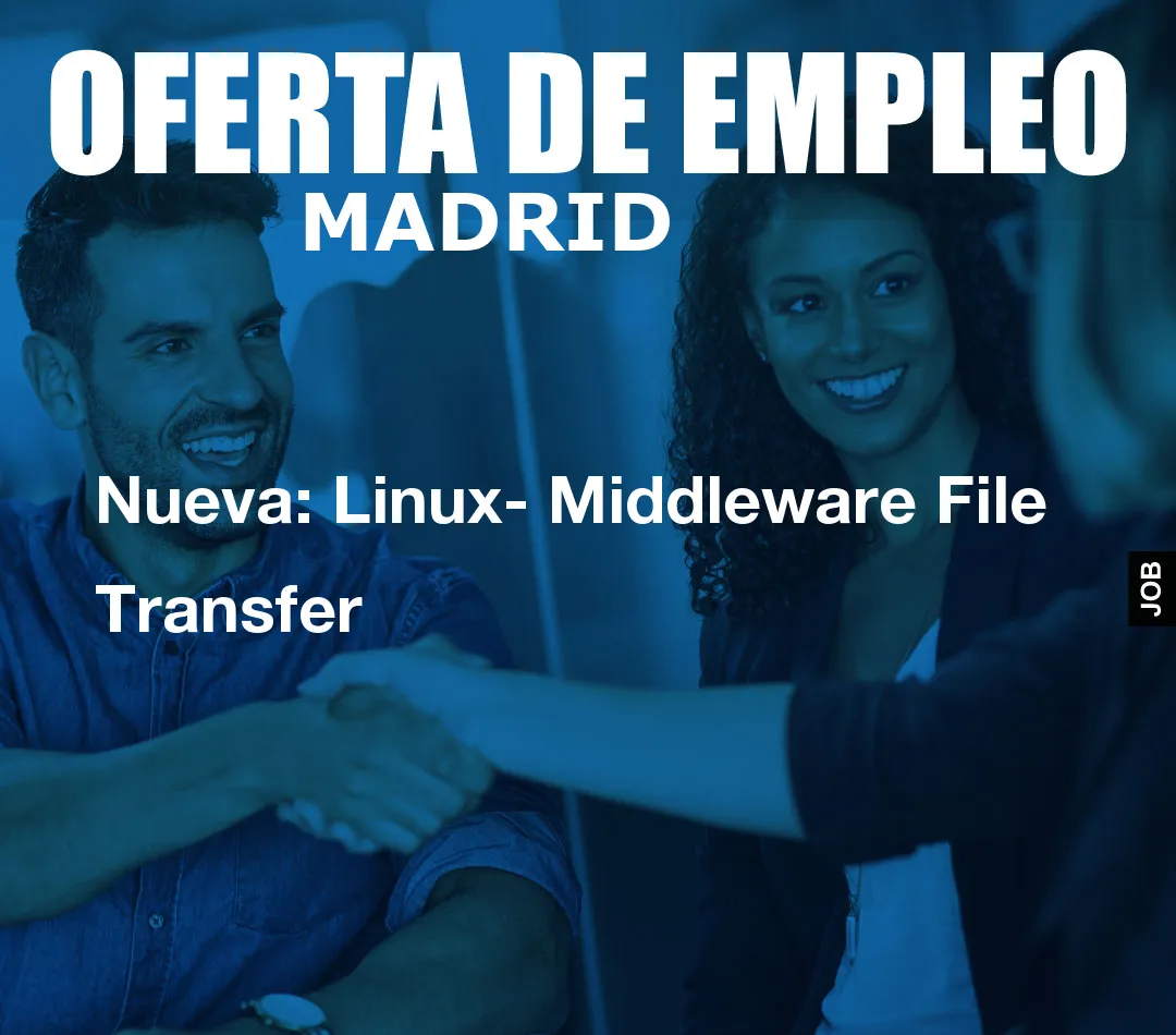 Nueva: Linux- Middleware File Transfer