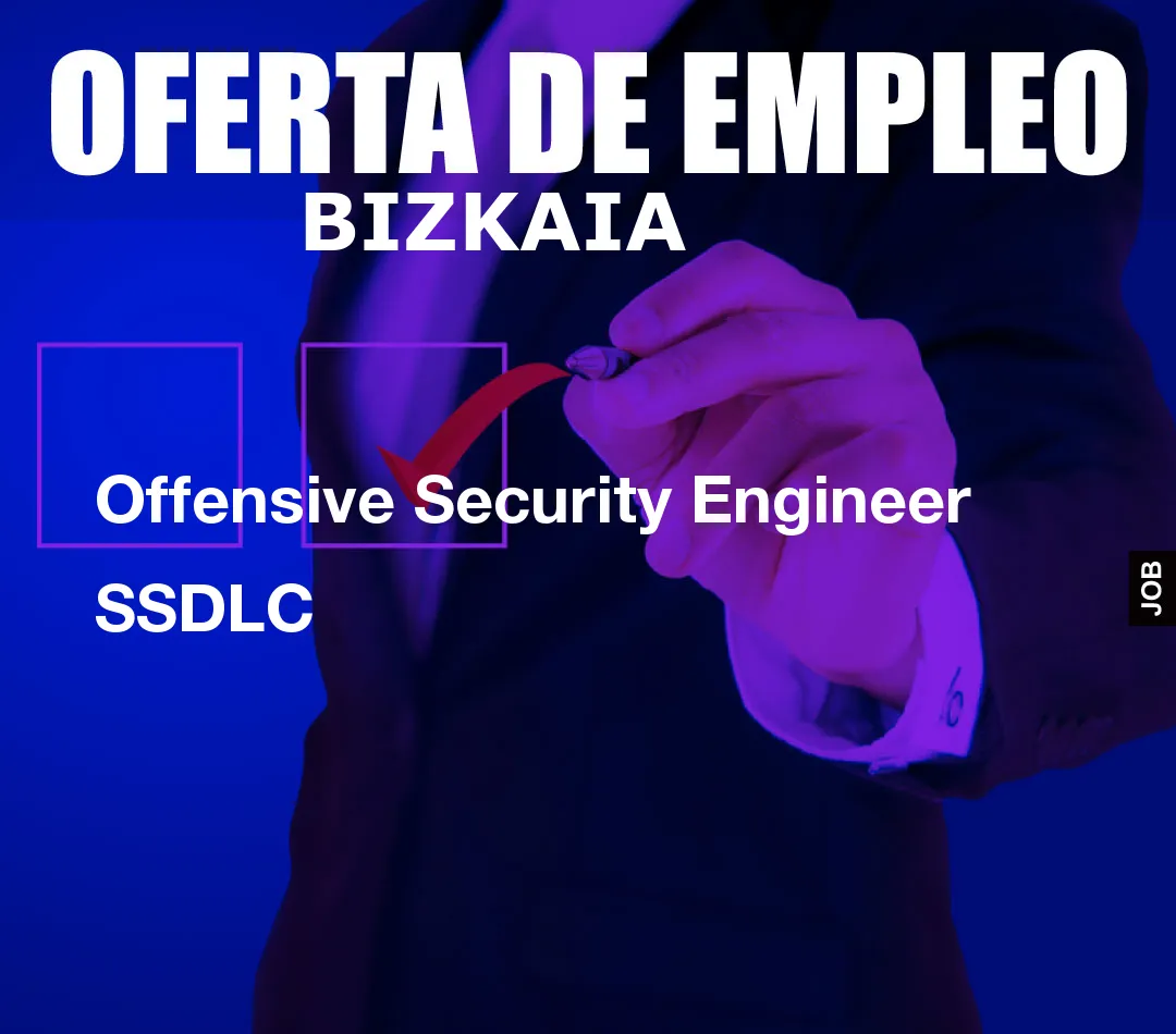 Offensive Security Engineer SSDLC