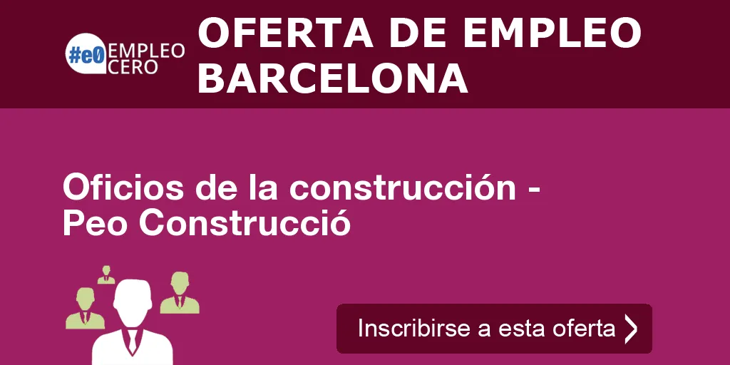 Oficios de la construcción - Peo Construcció