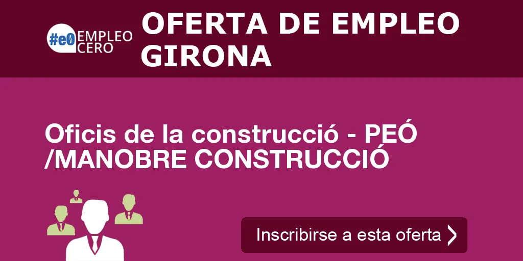 Oficis de la construcció - PEÓ /MANOBRE CONSTRUCCIÓ