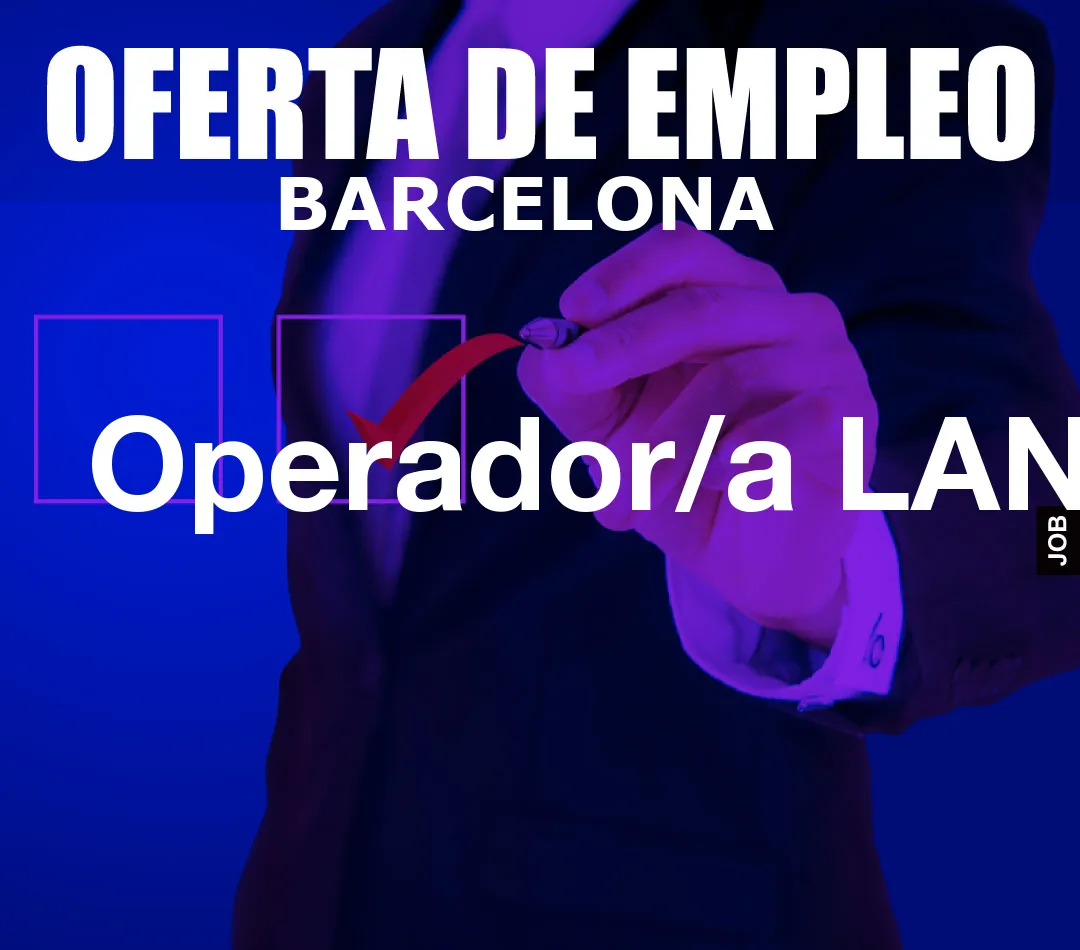 Operador/a LAN