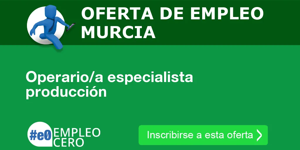 Operario/a especialista producción