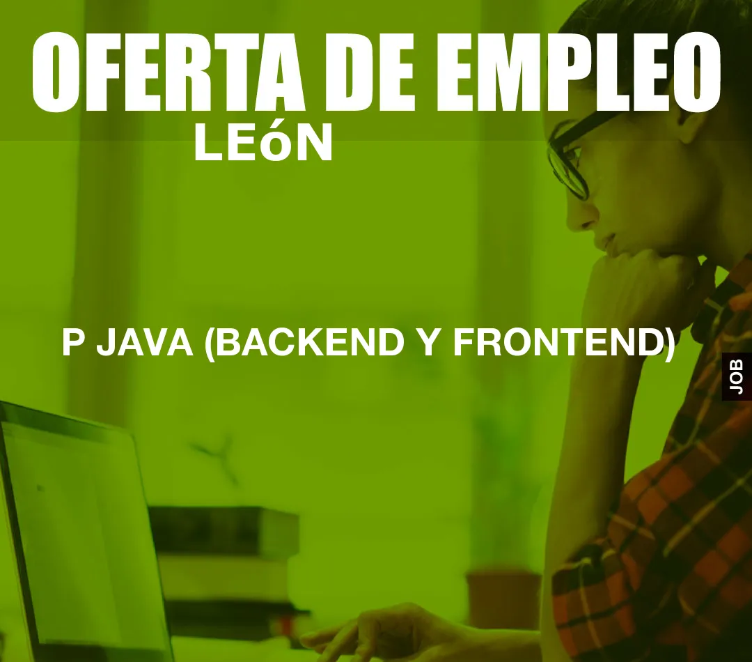 P JAVA (BACKEND Y FRONTEND)