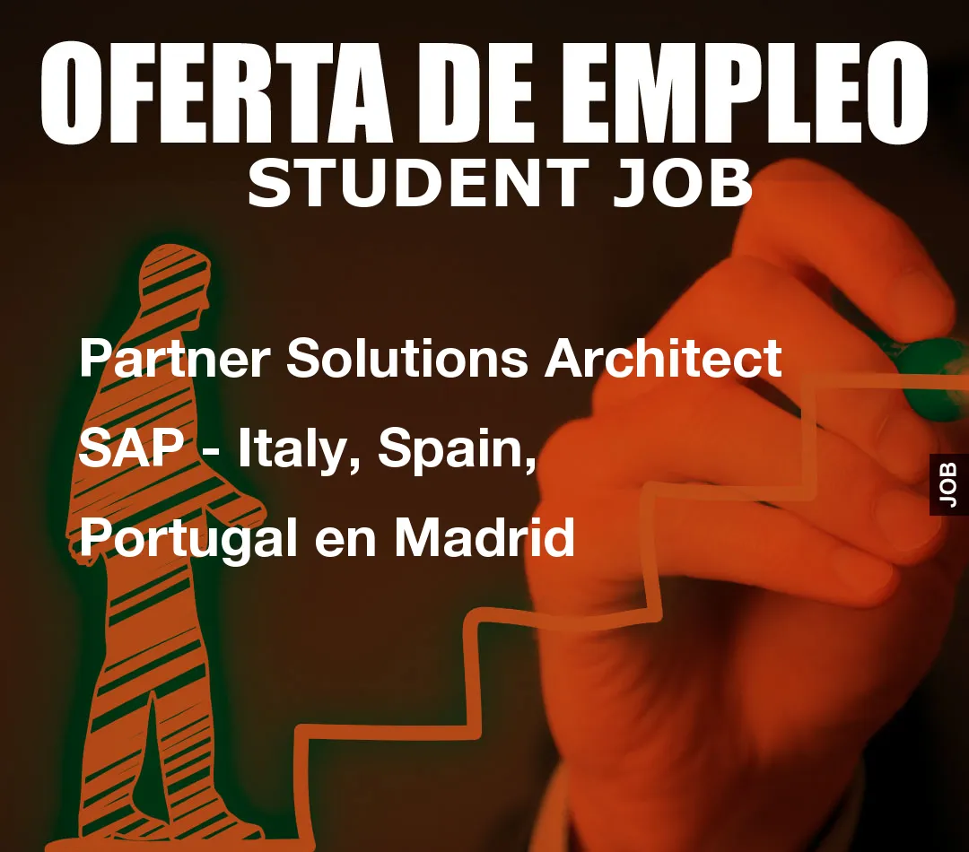 Partner Solutions Architect SAP – Italy, Spain, Portugal en Madrid