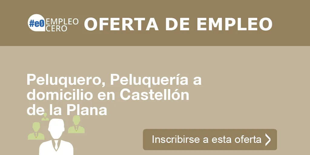 Peluquero, Peluquería a domicilio en Castellón de la Plana