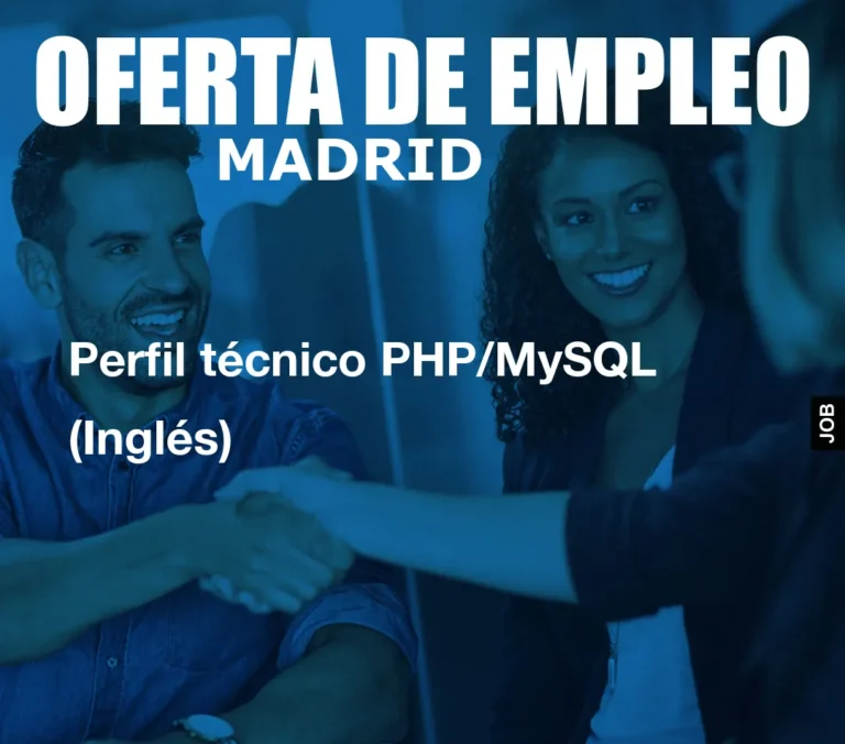 Perfil técnico PHP/MySQL (Inglés)