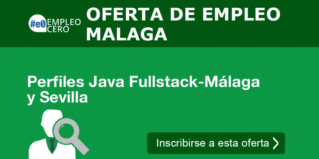 Perfiles Java Fullstack-Málaga y Sevilla
