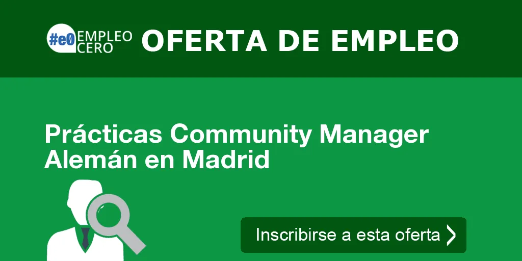 Prácticas Community Manager Alemán en Madrid