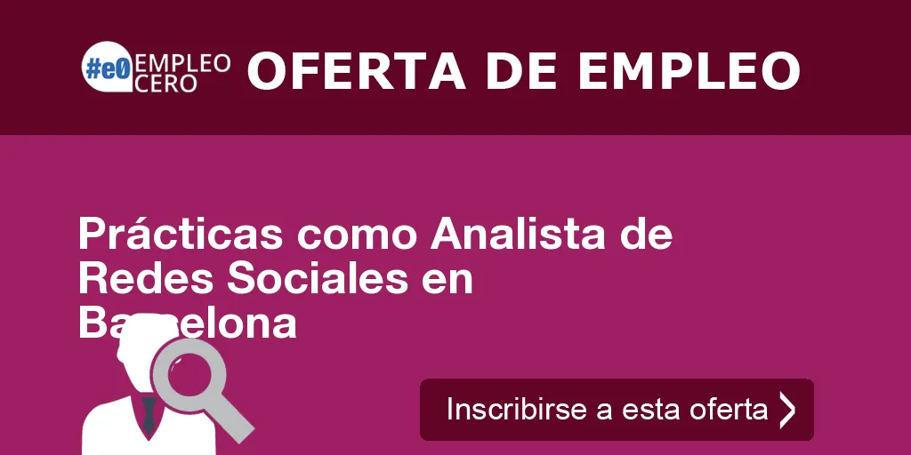 Prácticas como Analista de Redes Sociales en Barcelona