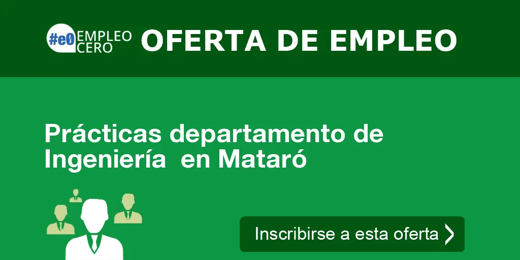 Prácticas departamento de Ingeniería  en Mataró