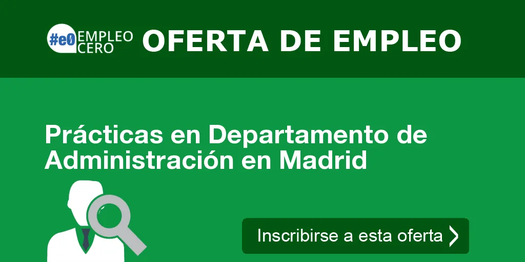 Prácticas en Departamento de Administración en Madrid