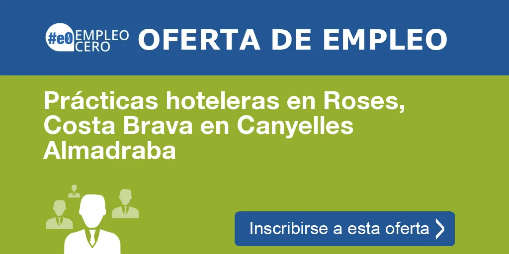 Prácticas hoteleras en Roses, Costa Brava en Canyelles Almadraba