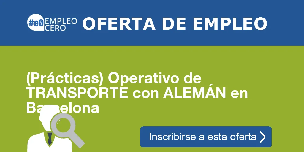 (Prácticas) Operativo de TRANSPORTE con ALEMÁN en Barcelona