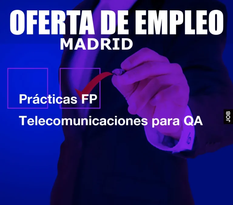 Prácticas FP Telecomunicaciones para QA