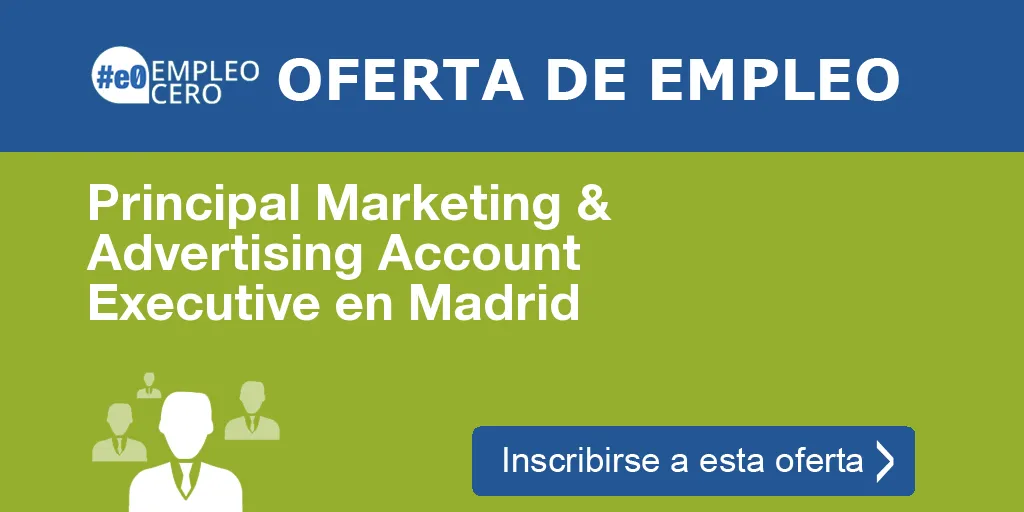 Principal Marketing & Advertising Account Executive en Madrid