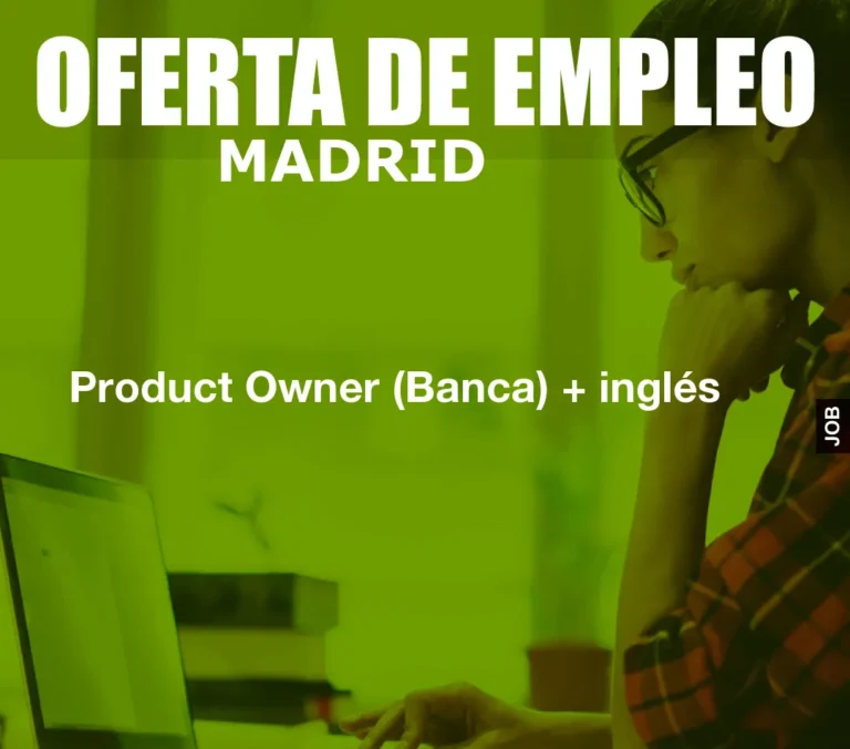 Product Owner (Banca) + inglés