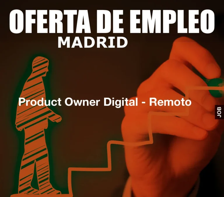 Product Owner Digital – Remoto