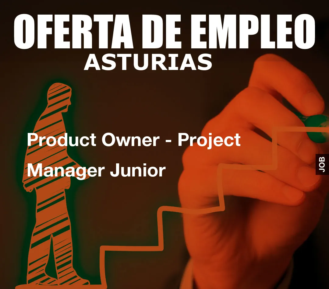 Product Owner - Project Manager Junior