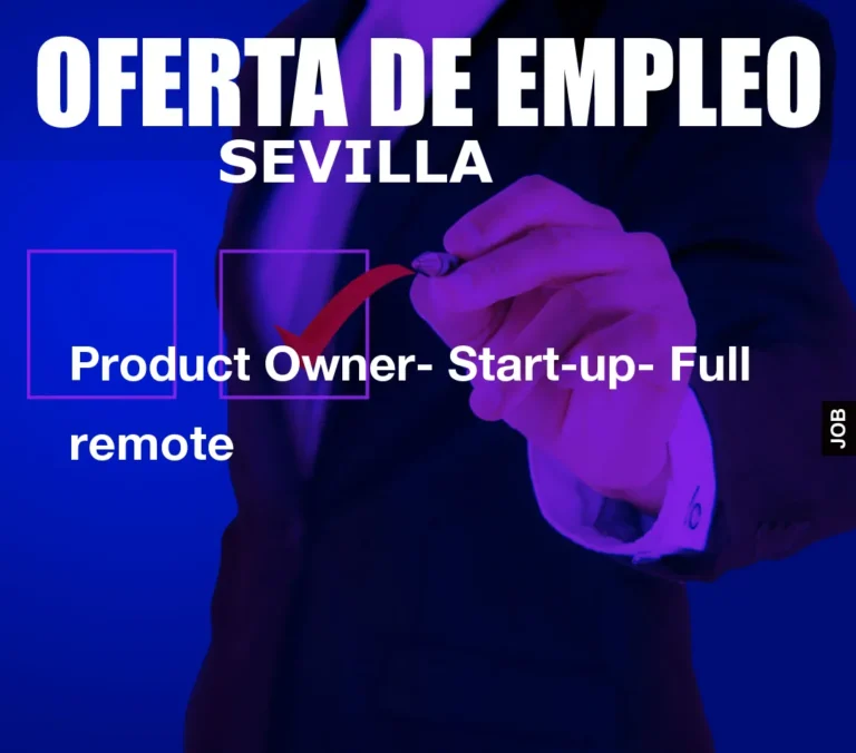 Product Owner- Start-up- Full remote