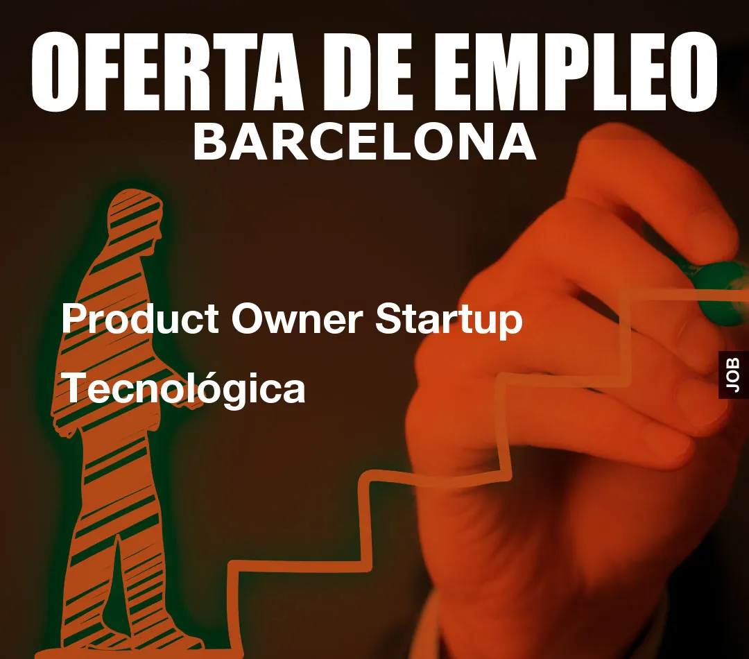 Product Owner Startup Tecnológica
