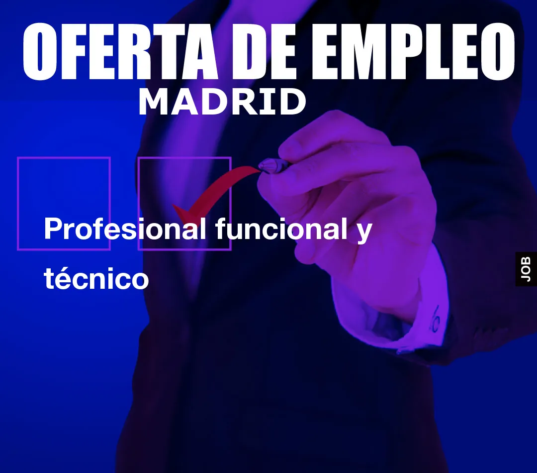 Profesional funcional y técnico