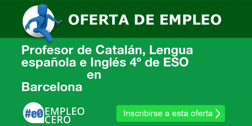 Profesor de Catalán, Lengua española e Inglés 4º de ESO                    en Barcelona