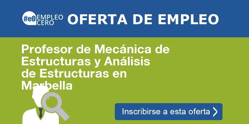 Profesor de Mecánica de Estructuras y Análisis de Estructuras en Marbella