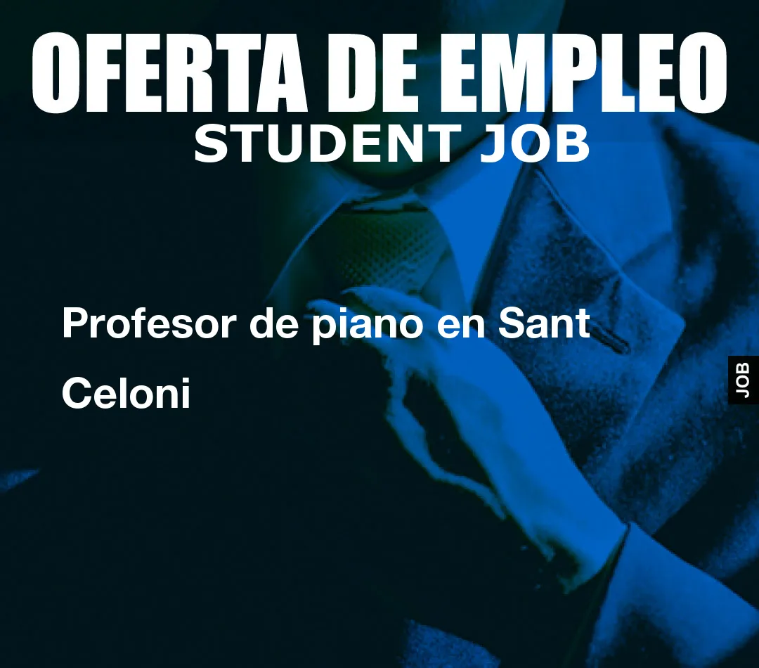 Profesor de piano en Sant Celoni