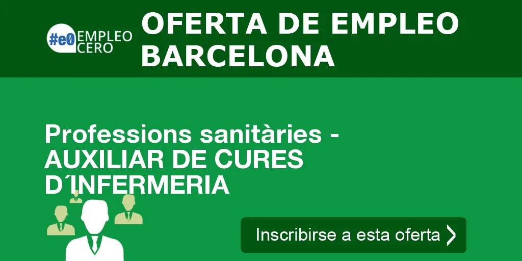 Professions sanitàries - AUXILIAR DE CURES D´INFERMERIA