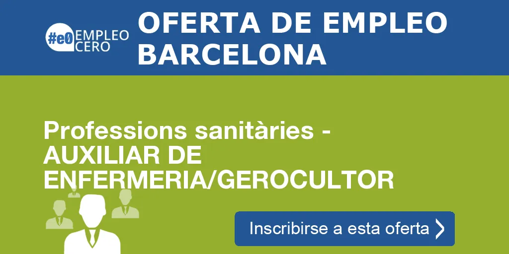Professions sanitàries - AUXILIAR DE ENFERMERIA/GEROCULTOR