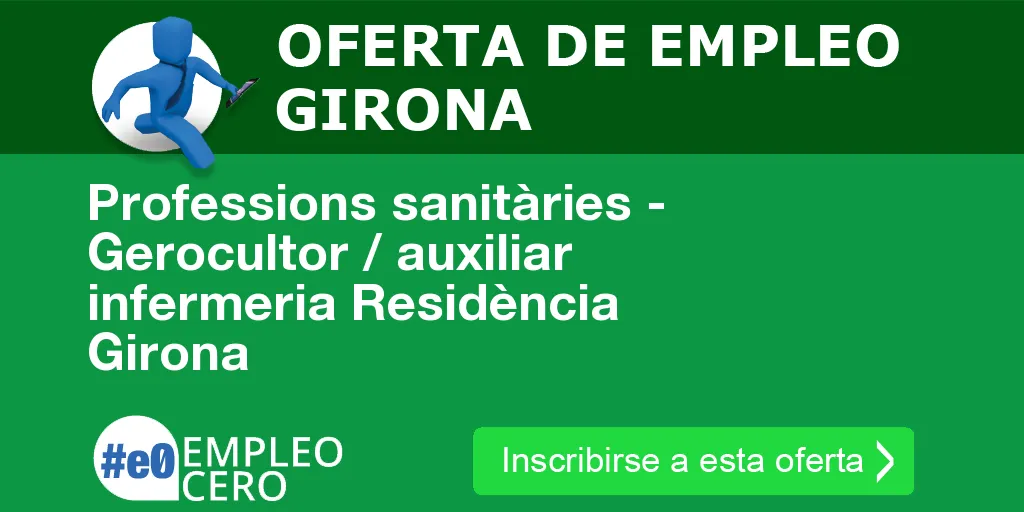 Professions sanitàries - Gerocultor / auxiliar infermeria Residència Girona