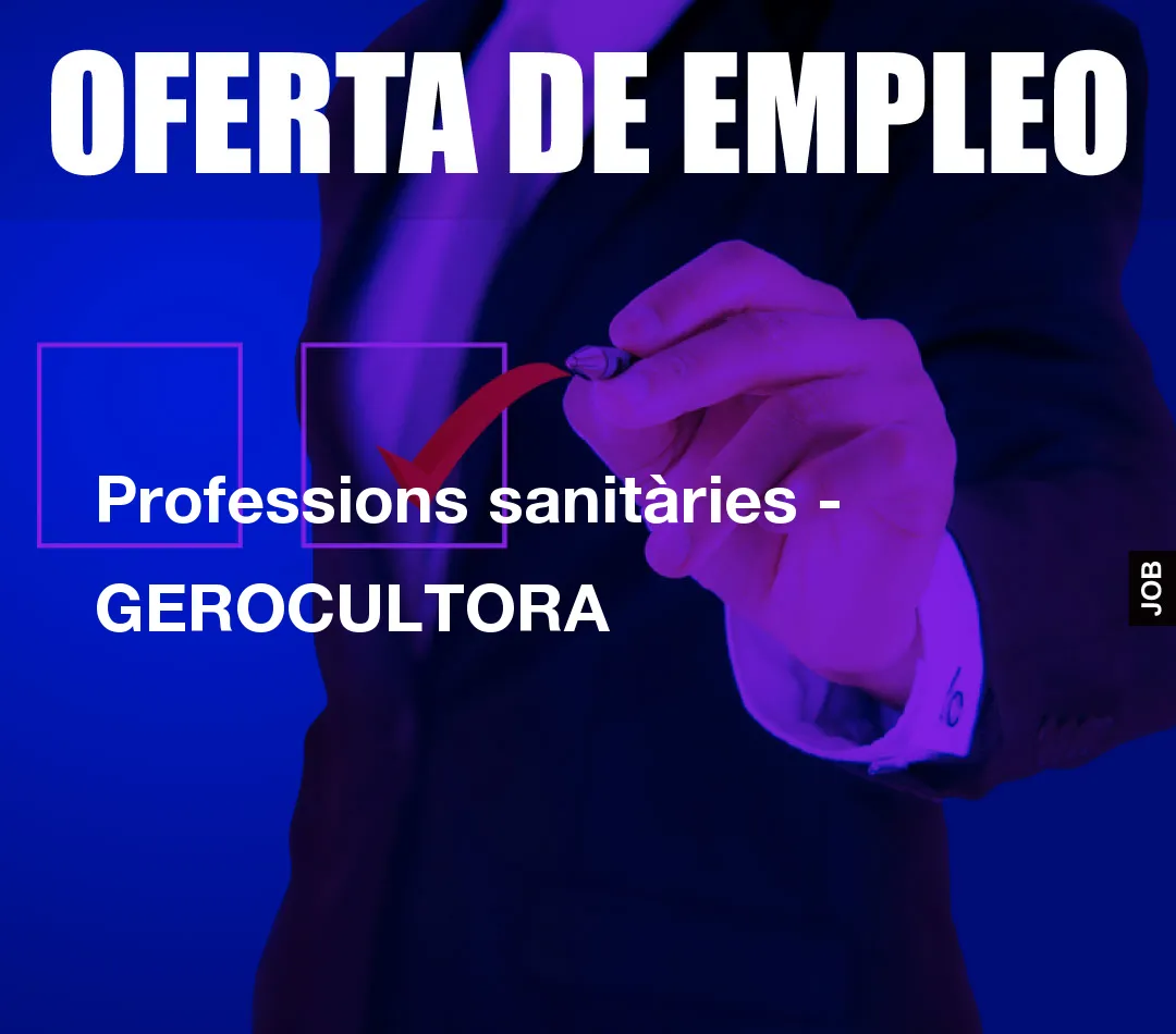 Professions sanitàries - GEROCULTORA