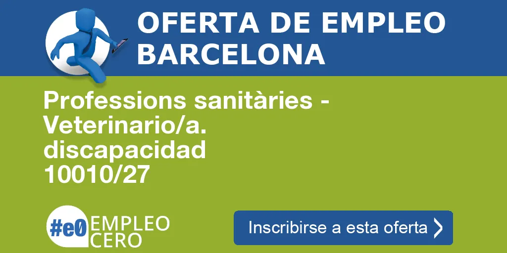 Professions sanitàries - Veterinario/a. discapacidad 10010/27