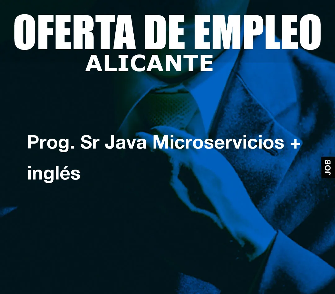 Prog. Sr Java Microservicios + inglés