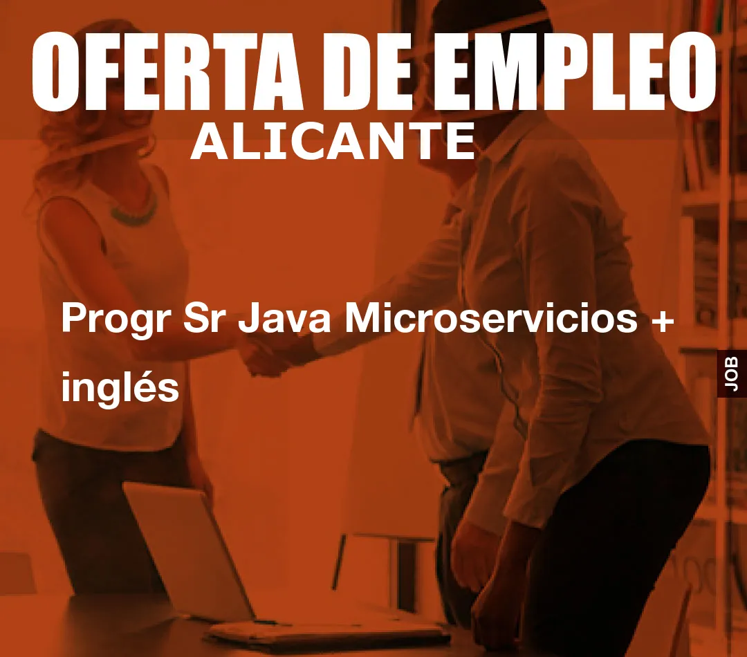 Progr Sr Java Microservicios + inglés