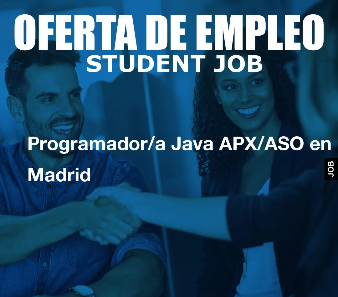 Programador/a Java APX/ASO en Madrid