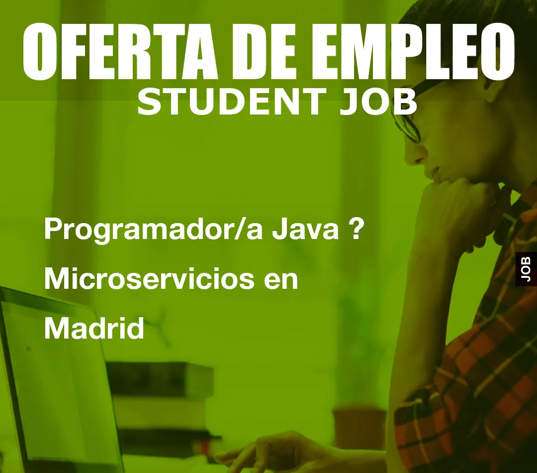 Programador/a Java ? Microservicios en Madrid