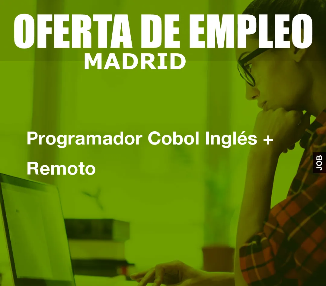 Programador Cobol Inglés + Remoto